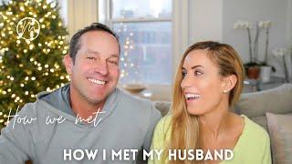 How I Met My Husband | Megan Graham