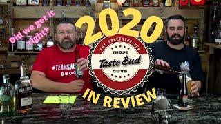 Those Tastebud Guys look back over 2020 and discuss the things that stood out.