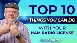 10 Incredible Things you can do with your Ham Radio License