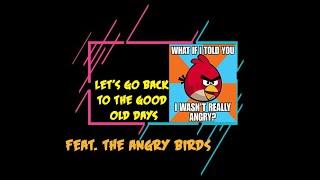 Playing the Old Games ft. Angry Birds