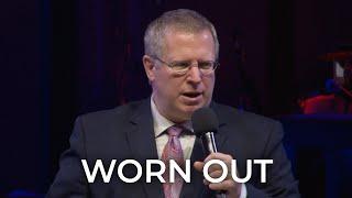 Worn Out - Pastor Raymond Woodward