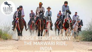 The Marwari Ride | Horse Riding Holiday India | Globetrotting