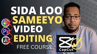 VIDEO EDITING: Sida ugu fudud muuqaal sameynta CapCut Somali