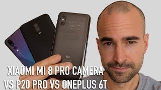 Xiaomi Mi 8 Pro Camera Comparison | Vs Huawei P20 Pro & OnePlus 6T