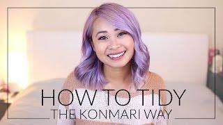 How to Tidy the KonMari Way (The Life-Changing Magic of Tidying Up by Marie Kondo)