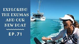 Ep. 71 Exploring the Exumas and our new boat!    Leopard 50