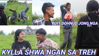 KYLLA SHWA NGAN SA TREH  // Madiang Entertainment Group Funny video 