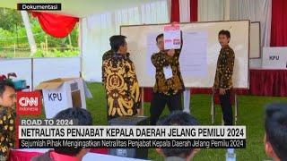 Netralitas Penjabat Kepala Daerah Jelang Pemilu 2024