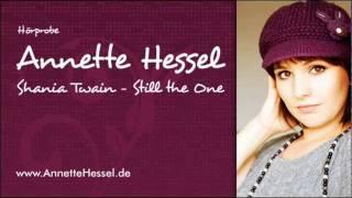 Annette Hessel | Hörprobe: Shania Twain - Still the One