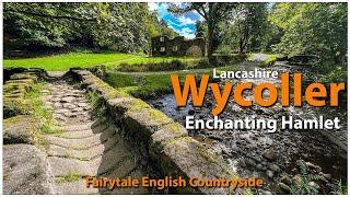 Enchanting English Countryside: Wycoller, Lancashire England