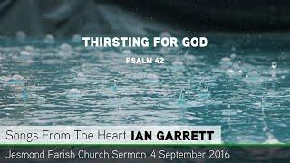 Psalm 42 - Thirsting for God - Sermon - Jesmond Parish Church - Clayton TV