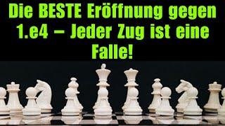 Die BESTE Eröffnung gegen 1.e4 – Jeder Zug ist eine Falle!