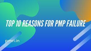 Top 10 reasons for PMP exam failure & the ways to overcome them