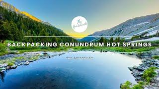 Watch This Before Backpacking Conundrum Hot Springs