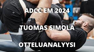 ADCC EM 2024 - Tuomas Simola Otteluanalyysi