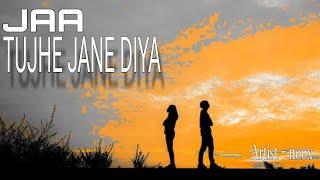 NOOX - JAA TUJHE JANE DIYA // OFFICIAL LYRICS VIDEO || BIRTHDAY SPECIAL ||