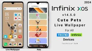 XOS 14 Cute Pets Live Wallpapers For All Infinix & Tecno Devices