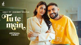 Tu Te Mein (Official Video) Vicky Ft. Jasmeen Akhtar | Latest Punjabi Song 2024