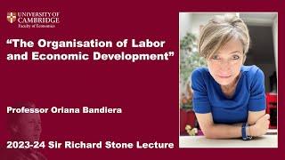 2023-24 Stone Lecture - Professor Oriana Bandiera