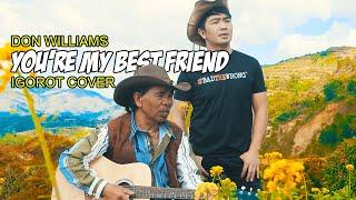 You're My Best Friend | Igorot Cowboy Cover