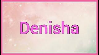 Denisha | Name Origin Variations