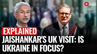 S Jaishankar’s UK Visit Amid Ukraine Tensions – What’s on the Agenda?