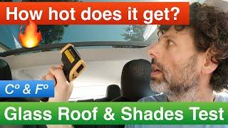 Tesla's Glass Roof. How hot does it get? Summer test