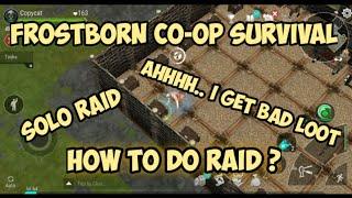 Solo Raid in Frostborn Co-op Survival - how to do Raids - Copy Cat