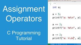 Assignment Operators | C Programming Tutorial