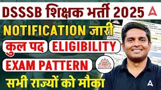 DSSSB Vacancy 2025 Notification | DSSSB Teacher (PRT, TGT, PGT ) Vacancy 2025 |  Complete Details