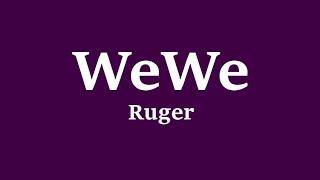 Ruger - Wewe (Lyrics) Video