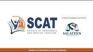 SCAT - Orientation - Tax Returns Specialist - How to File Proper Income Tax & Sales Tax Returns