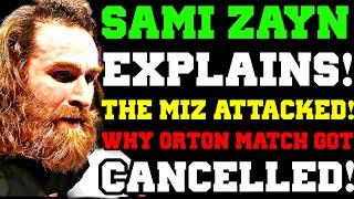 WWE News! Why Randy Orton’s MATCH Was Cancelled! Sami Zayn EXPLAINS His ACTIONS! The MIZ Attacked!