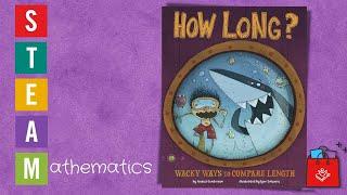 How Long Wacky Ways to Compare Length (STEAM)