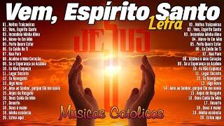 MUSICAS CATOLICAS 2023  TOP 30 LINDAS MÚSICAS RELIGIOSAS CATÓLICAS LETRA 2023