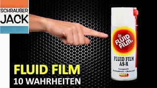 Fluid Film und die 10 Wahrheiten.
