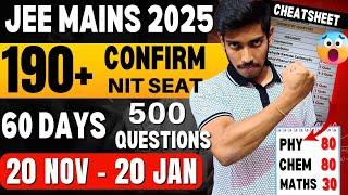 JEE Mains 2025: SCORE 0 to 190+ in Next 60 Days| 20 Nov - 20 JAN Complete Roadmap