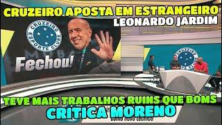 CRUZEIRO ENFIM ANUNCIA A CONTRATAÇÃO DE LEONARDO JARDIM, COMENTARISTAS CRITICAM VINDA DOS PORTUGUES