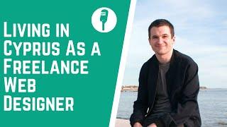 EP54- Living in Cyprus As a Freelance Web Designer with Alistair Webster