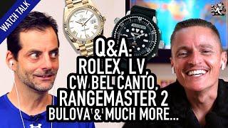 Q&A Talk: Do Rolex Owners Suck? LV Watches, Rangemaster 2, In-House Islanders, YouTube Advice & More