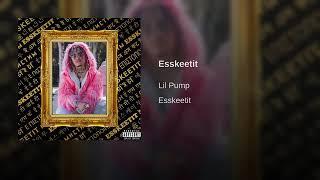 Lil pump. Esketit audio