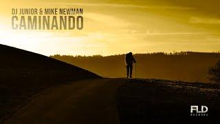 Dj Junior & Mike Newman - Caminando (Official Video)