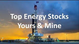 Top Energy Stocks (Yours & Mine)