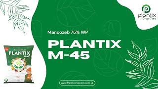 PLANTIX M-45 (Mancozeb 75% WP)