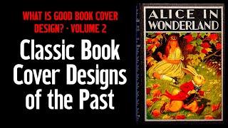 What Is Good Book Cover Design? Vol. 2 - Classic Book Cover Designs of the Past