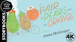 A Pair of Pears and an Orange | A cute story about making friends