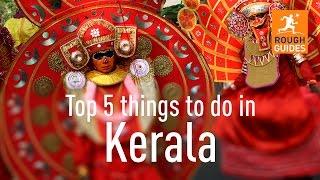 Top 5 things to do in Kerala, India