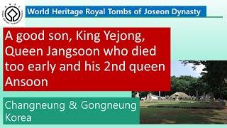 Changneung and Gongneung, the tombs of King Yejong and his consort Queens, Korea