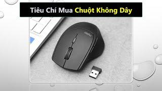 Tiêu chí chọn mua chuột không dây tốt nhất hiện nay