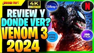 MIRA DÓNDE VER VENOM 3 EL ÚLTIMO BAILE CUANDO Y DÓNDE MIRAR VENOM 3 2024 EN STREAMING EN ESPANOL